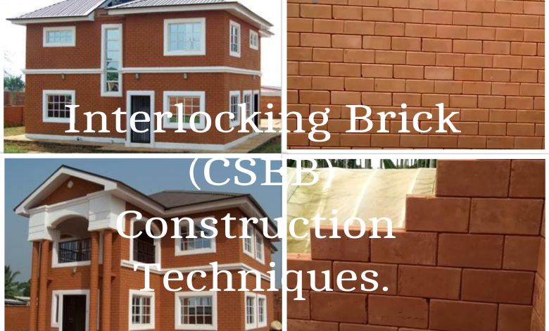 Interlocking Brick(CSEB) Construction Techniques.