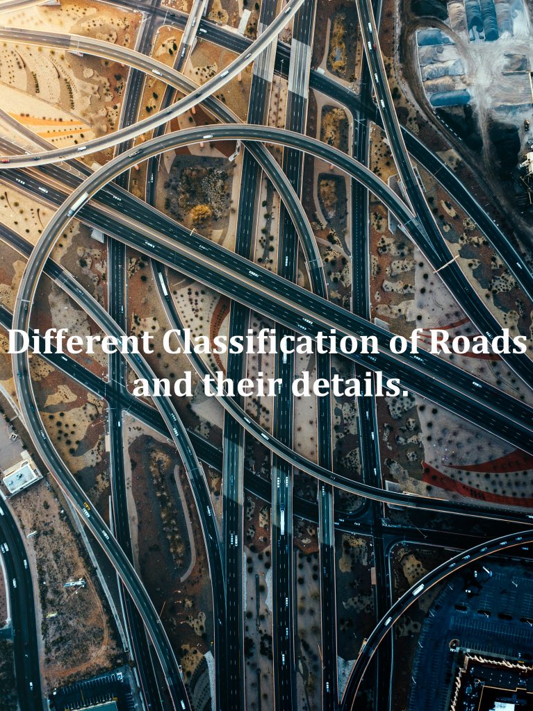 Different Classification of Roads and their details.