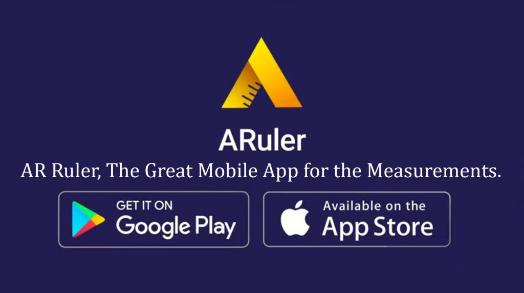 AR Ruler, The Great Mobile App for the Measurements.